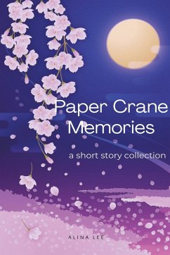 Paper Crane Memories - Lee, Alina
