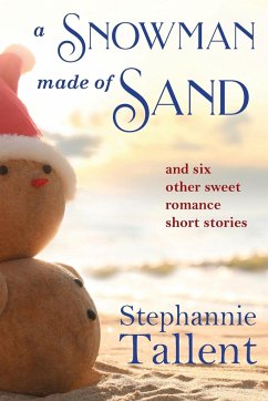 A Snowman Made of Sand - Tallent, Stephannie