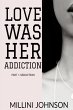 Love was her Addiction Part I - Bild 1