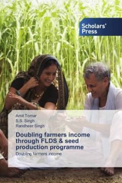 Doubling farmers income through FLDS & seed production programme - Tomar, Amit;Singh, S.S.;Singh, Randheer