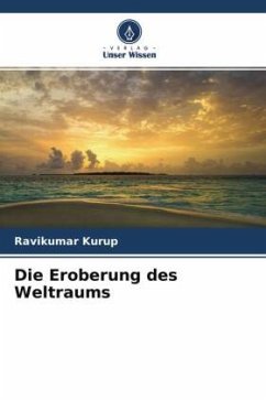 Die Eroberung des Weltraums - Kurup, Ravikumar