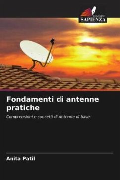 Fondamenti di antenne pratiche - Patil, Anita