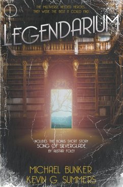Legendarium - Summers, Kevin G.; Bunker, Michael