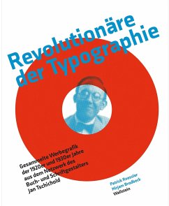 Revolutionäre der Typographie - Brodbeck, Mirjam;Rößler, Patrick