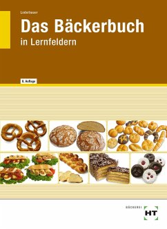 Das Bäckerbuch - Loderbauer, Josef
