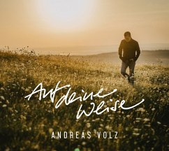 Auf Deine Weise - Volz,Andreas