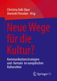 Neue Wege für die Kultur?