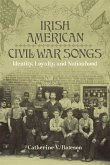 Irish American Civil War Songs (eBook, ePUB)