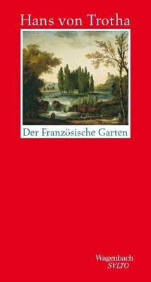 Der französische Garten - Trotha, Hans von