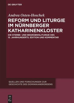 Reform und Liturgie im Nürnberger Katharinenkloster - Osten-Hoschek, Andrea