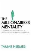 The Millionairess Mentality (eBook, ePUB) The Millionairess Mentality (eBook, ePUB)