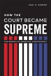 How the Court Became Supreme (eBook,... - Bild 1