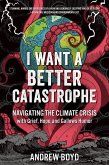 I Want a Better Catastrophe (eBook, ePUB)