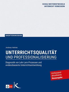 Unterrichtsqualität und Professionalisierung - Helmke, Andreas