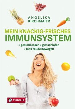 Mein knackig-frisches Immunsystem - Kirchmaier, Angelika