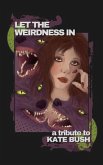 Let the Weirdness In (eBook, ePUB)