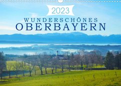 Wunderschönes Oberbayern (Wandkalender 2023 DIN A3 quer) - Kurz, Alexandra