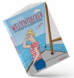 Handbuch Weltentdecker. Der Ratgeber für Auslandsaufenthalte - Terbeck, Thomas;weltweiser-Team