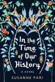 In the Time of Our History (eBook, ePUB) In the Time of Our History (eBook, ePUB)