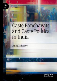 Caste Panchayats and Caste Politics in India - Ingole, Anagha