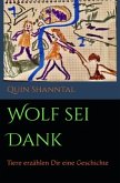 Wolf sei Dank