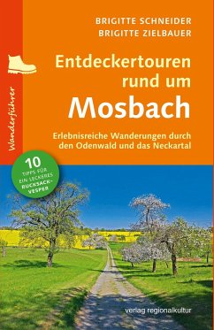 Entdeckertouren rund um Mosbach - Schneider, Brigitte;Zielbauer, Brigitte
