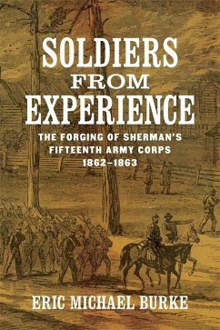 Soldiers from Experience (eBook, ePUB) - Burke, Eric Michael