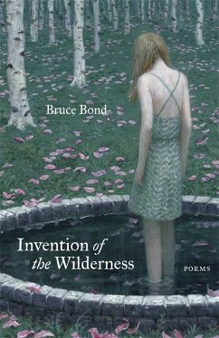 Invention of the Wilderness (eBook, ePUB) - Bond, Bruce
