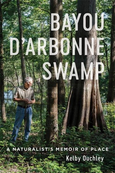 Bayou D'Arbonne Swamp (eBook, ePUB) Bayou D'Arbonne Swamp (eBook, ePUB)