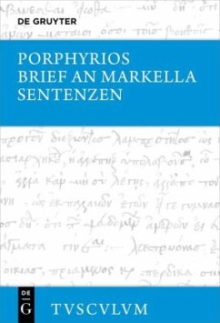 Brief an Markella, Sentenzen und Auswahl thematisch verwandter Fragmente - Porphyrios