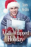 A Gift-Wrapped Holiday (eBook, ePUB)