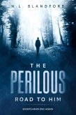 The Perilous Road To Him (The Road Series, #3) (eBook, ePUB)