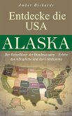 Entdecke die USA Alaska (eBook, ePUB)