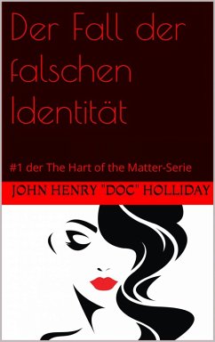 Cover Der Fall der falschen Identität (#1 der The Hart of the Matter-Serie) (eBook, ePUB)