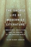 The Sacred Life of Modernist Literature (eBook, ePUB)