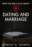 What the Bible says about: Dating and Marriage (eBook, ePUB)