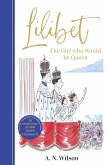 Lilibet: The Girl Who Would be Queen (eBook, ePUB)