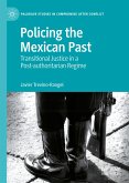 Policing the Mexican Past (eBook, PDF)