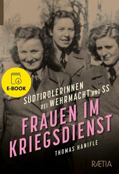 Frauen im Kriegsdienst (eBook, ePUB) - Hanifle, Thomas