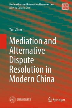 Mediation and Alternative Dispute Resolution in Modern China (eBook, PDF) - Zhao, Yun