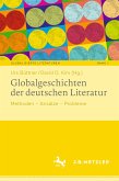 Globalgeschichten der deutschen Literatur (eBook, PDF)