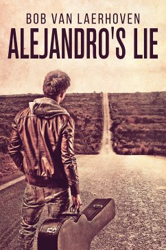 Alejandro's Lie (eBook, ePUB) - Van Laerhoven, Bob