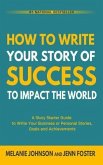 How To Write Your Story of Success to Impact the World (eBook, ePUB)