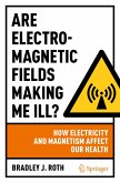 Are Electromagnetic Fields Making Me Ill? (eBook, PDF)