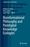 Bioinformational Philosophy and Postdigital Knowledge Ecologies (eBook, PDF)