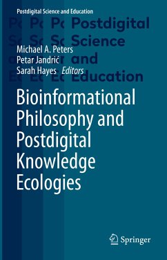 Bioinformational Philosophy and Postdigital Knowledge Ecologies (eBook, PDF)