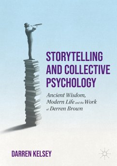 Storytelling and Collective Psychology (eBook, PDF) - Kelsey, Darren