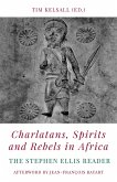 Charlatans, Spirits and Rebels in Africa (eBook, ePUB)