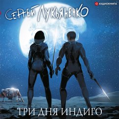 Tri dnya Indigo (MP3-Download) - Lukyanenko, Sergey