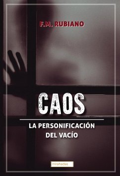CAOS: La personificación del vacío (eBook, ePUB) - Rubiano, F. M.